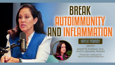 Episode 96: Break Autoimmunity and Inflammation - Episode 96: Break Autoimmunity and Inflammation