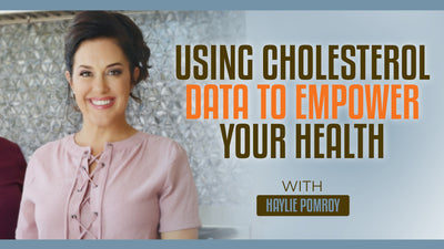 Episode 50: Using Cholesterol Data to Empower Your Health with Haylie Pomroy - Episode 50: Using Cholesterol Data to Empower Your Health with Haylie Pomroy