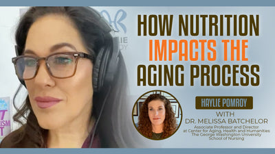 Episode 76: How Nutrition Impacts The Aging Process with Dr. Melissa Batchelor - Episode 76: How Nutrition Impacts The Aging Process with Dr. Melissa Batchelor