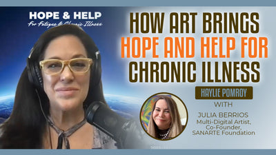 Episode 85: How Art Brings Hope And Help For Chronic Illness with Julia Berrios - Episode 85: How Art Brings Hope And Help For Chronic Illness with Julia Berrios
