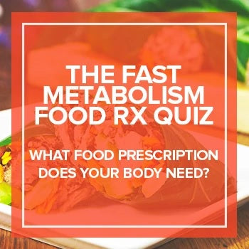 The Fast Metabolism Food Rx Quiz - The Fast Metabolism Food Rx Quiz