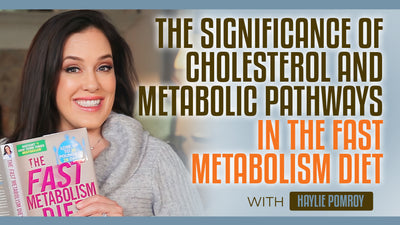 Episode 68: The Significance of Cholesterol and Metabolic Pathways in the Fast Metabolism Diet - Episode 68: The Significance of Cholesterol and Metabolic Pathways in the Fast Metabolism Diet