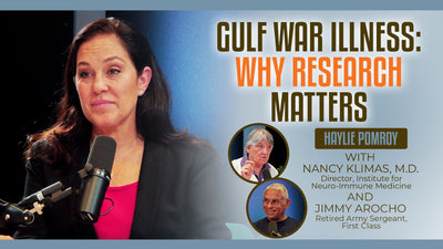 Episode 82: Gulf War Illness: Why Research Matters with Dr. Nancy Klimas and Jimmy Arocho - Episode 82: Gulf War Illness: Why Research Matters with Dr. Nancy Klimas and Jimmy Arocho