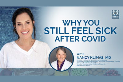 Why You Still Feel Sick After COVID with Dr. Nancy Klimas - Why You Still Feel Sick After COVID with Dr. Nancy Klimas