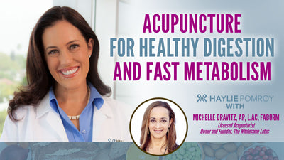 Episode 112: Acupuncture For Healthy Digestion and Fast Metabolism - Episode 112: Acupuncture For Healthy Digestion and Fast Metabolism