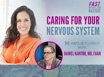 Episode 126: Caring for Your Nervous System with Dr. Daniel Kantor - Episode 126: Caring for Your Nervous System with Dr. Daniel Kantor